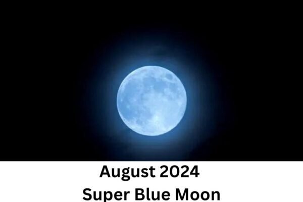 The August 2024 Super Blue Moon