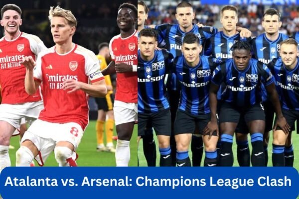 Atalanta vs Arsenal Champions League Clash Preview, Predicted Lineups, and Key Insight