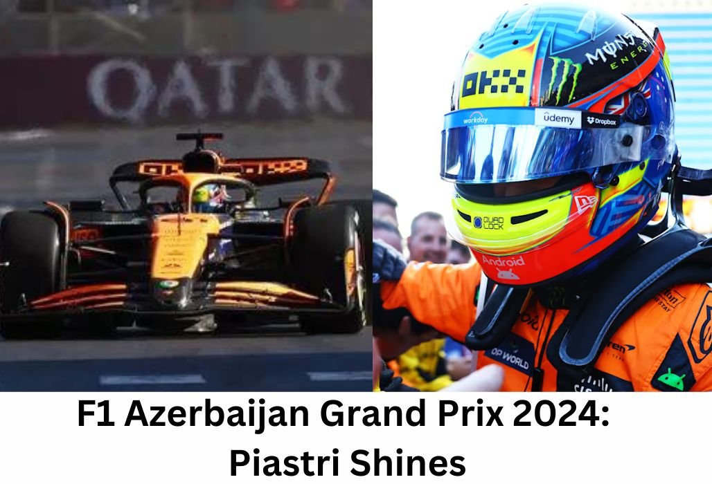 F1 Azerbaijan Grand Prix 2024 Piastri Triumphs Amid Sainz and Pérez's Crash in Dramatic Race