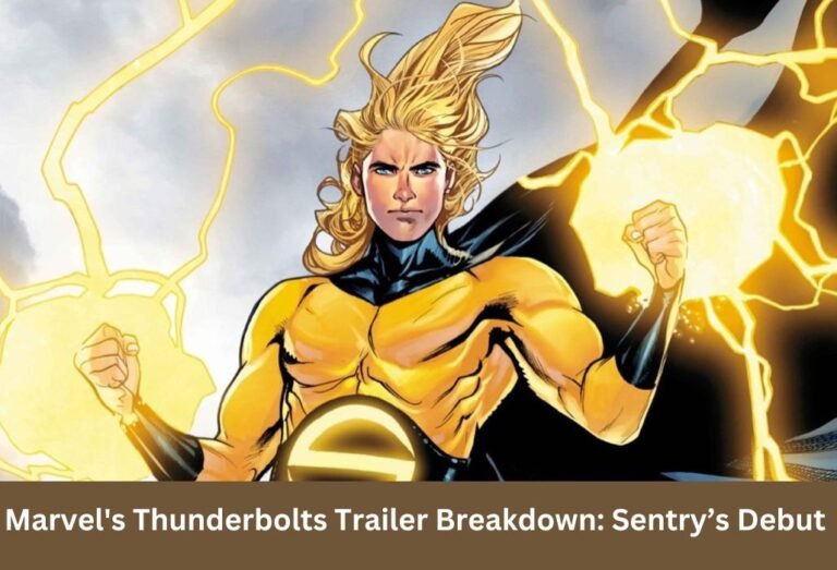 Marvel's Thunderbolts 2024 Breakdown Sentry’s Debut