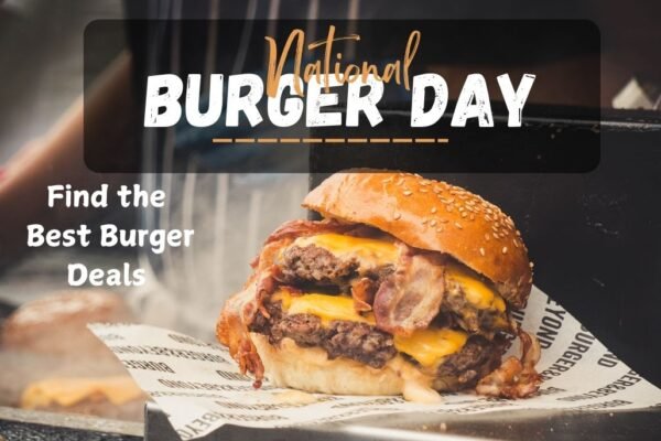 National Burger Day 2024 Best Burger Deals and Where to Get Your Cheeseburger