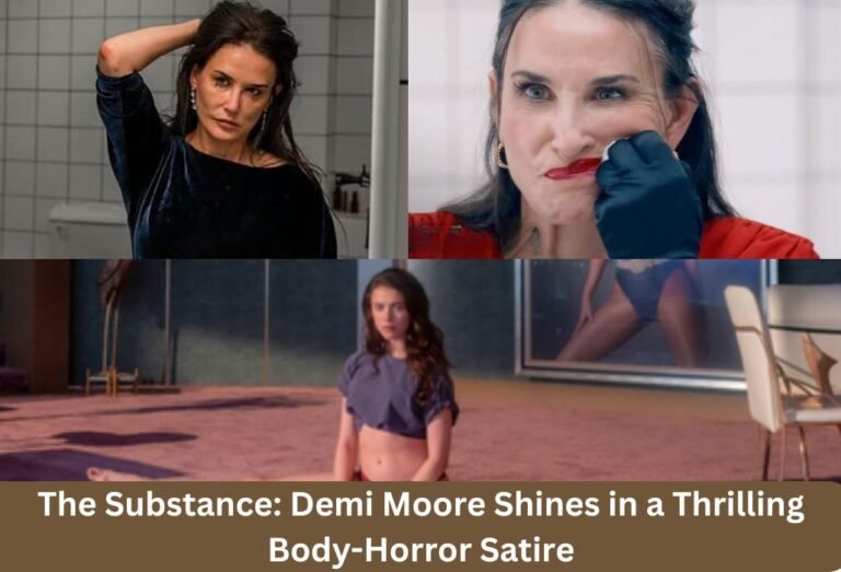 The Substance Demi Moore Shines in a Thrilling Body-Horror Satire