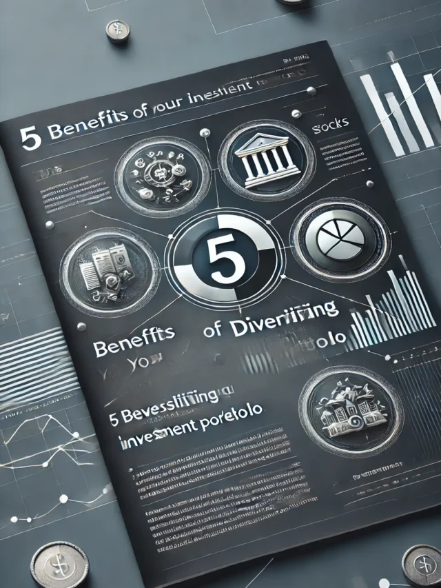 5 Benefits of Diversifying Your Investment Portfolio